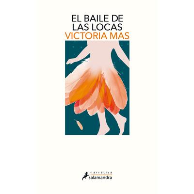 El Baile de Las Locas / The Dance of the Insane