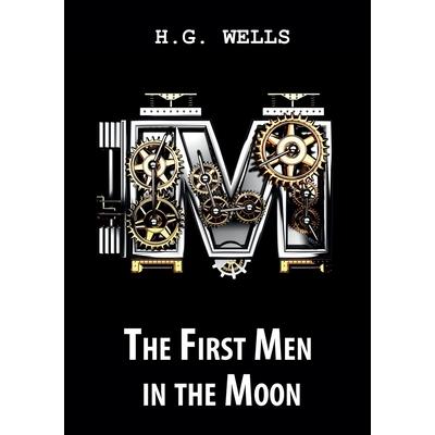 The First Men in the Moon / Первые люди на Луне