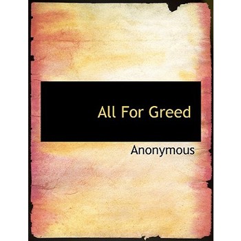 All for Greed