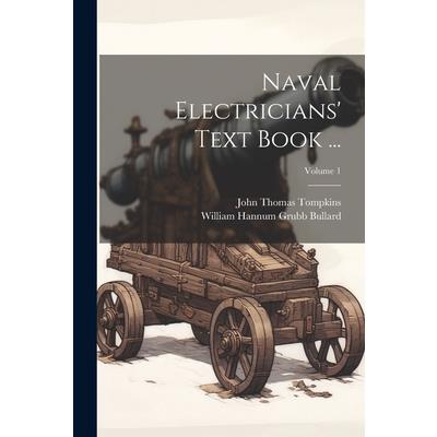 Naval Electricians' Text Book ...; Volume 1 | 拾書所