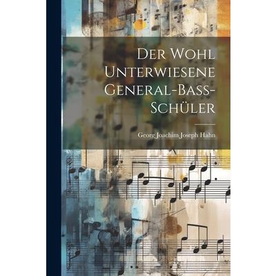 Der Wohl Unterwiesene General-ba?-sch羹ler | 拾書所