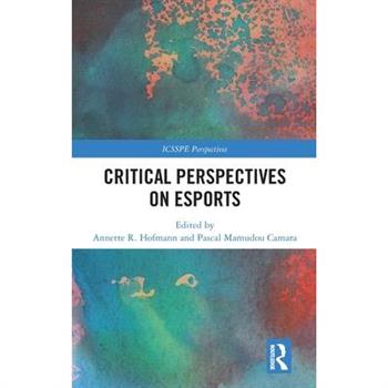 Critical Perspectives on Esports