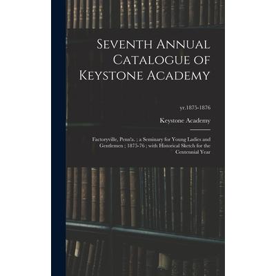 Seventh Annual Catalogue of Keystone Academy