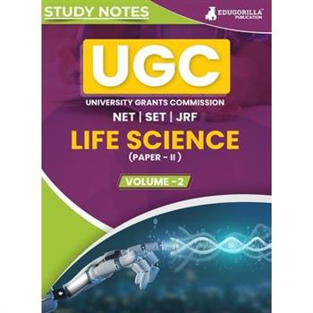 UGC NET Paper II Life Science (Vol 2) Topic-wise Notes (English Edition) A Complete Preparation Study Notes to Ace Your Exams