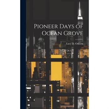 Pioneer Days of Ocean Grove
