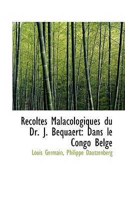 R Coltes Malacologiques Du Dr. J. Bequaert
