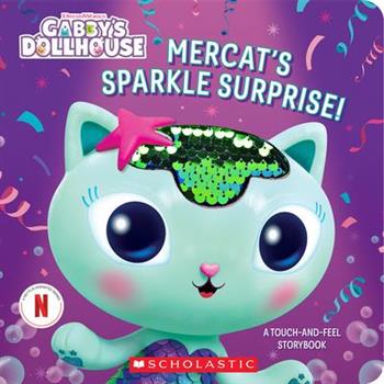 Mercat’s Sparkle Surprise!: A Touch-And-Feel Storybook (Gabby’s Dollhouse)