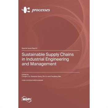 Sustainable Supply Chains in Industrial Engineering and Management