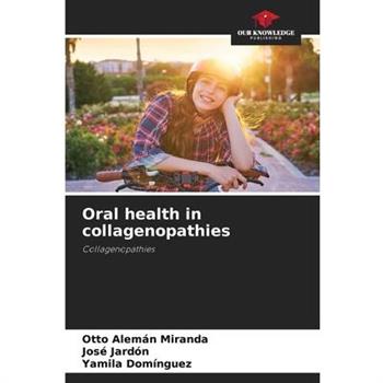 Oral health in collagenopathies