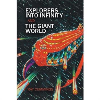 Explorers Into Infinity and The Giant World