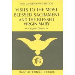 Visits to the Most Blessed Sacrament and the Blessed Virgin Mary