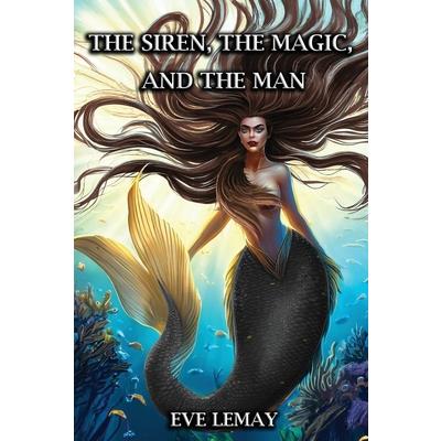 The Siren, the Magic, and the Man
