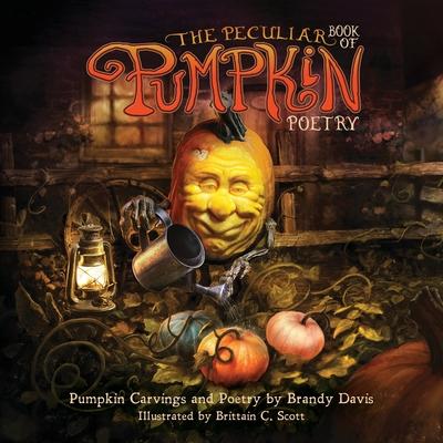 The Peculiar Book of Pumpkin Poetry