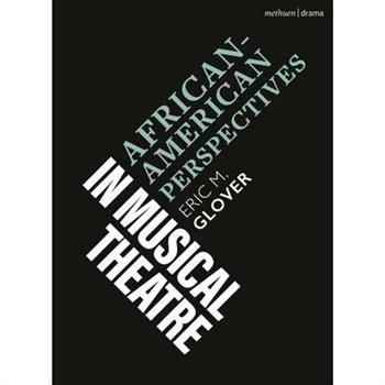 African American Perspectives in Musical Theatre