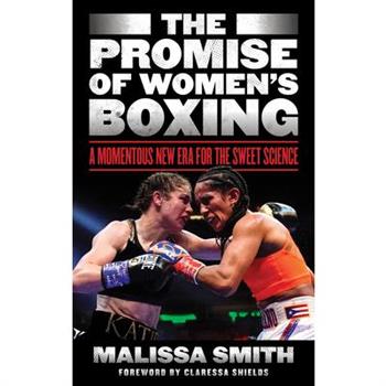 The Promise of Women’s Boxing