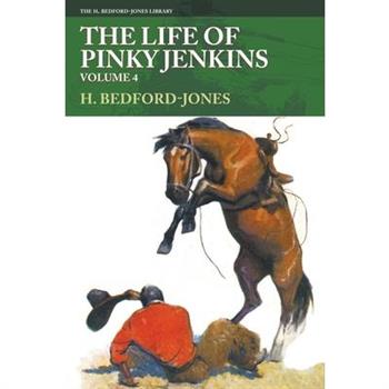 The Life of Pinky Jenkins, Volume 4