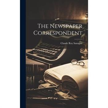 The Newspaper Correspondent