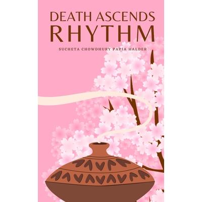 Death Ascends Rhythm | 拾書所