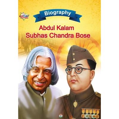 Biography of A.P.J. Abdul Kalam and Subhash Chandra Bose
