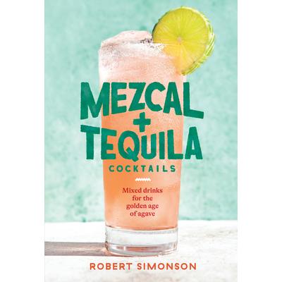 Mezcal and Tequila Cocktails