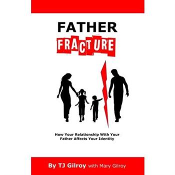 Father Fracture