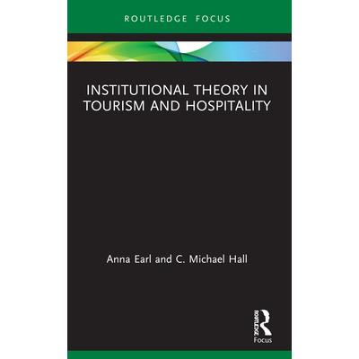 Institutional Theory in Tourism and Hospitality | 拾書所