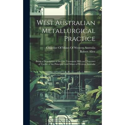 West Australian Metallurgical Practice | 拾書所