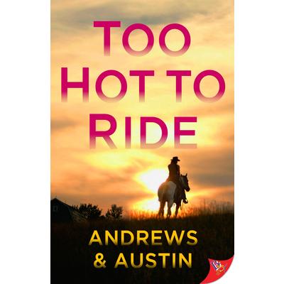 Too Hot to Ride