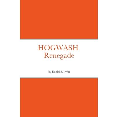 HOGWASH XXX Renegade