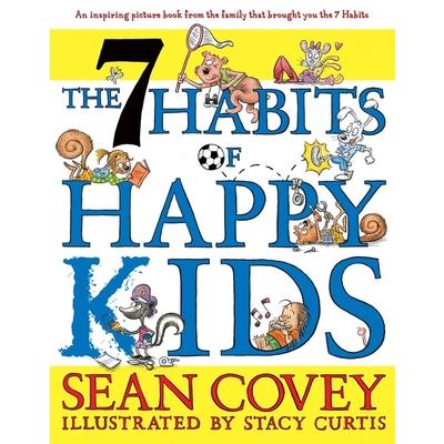 The 7 Habits of Happy Kids 七個好習慣：與成功有約(兒童繪本版)