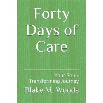 Forty Days of Care