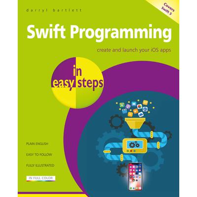 Swift Programming in Easy Steps