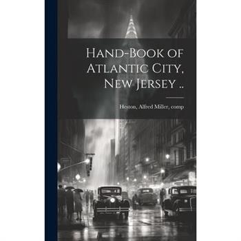 Hand-book of Atlantic City, New Jersey ..