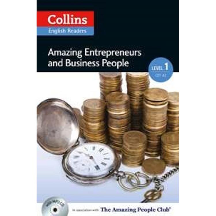 Collins English Readers Level 1：Amazing People- Amazing Entrepreneurs and Business People with CD