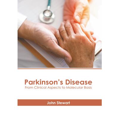 Parkinson’s Disease: From Clinical Aspects to Molecular Basis | 拾書所