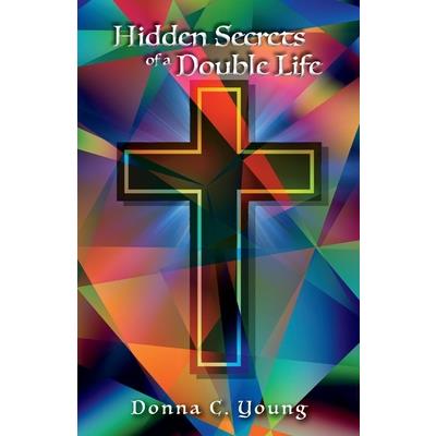 Hidden Secrets of a Double Life