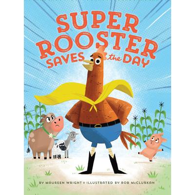 Super Rooster Saves the Day