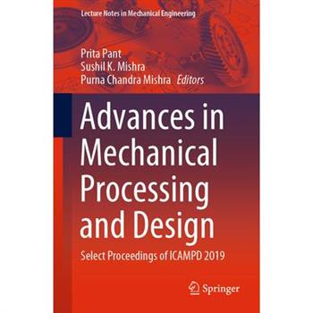 Advances in Mechanical Processing and Design