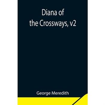 Diana of the Crossways, v2