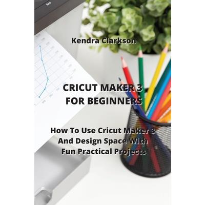 Cricut Maker for Beginners | 拾書所