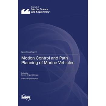 Motion Control and Path Planning of Marine Vehicles