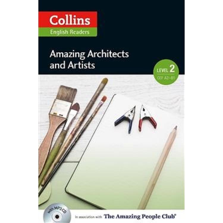 Collins English Readers Level 2：Amazing People- Amazing Architects and Artists with CD