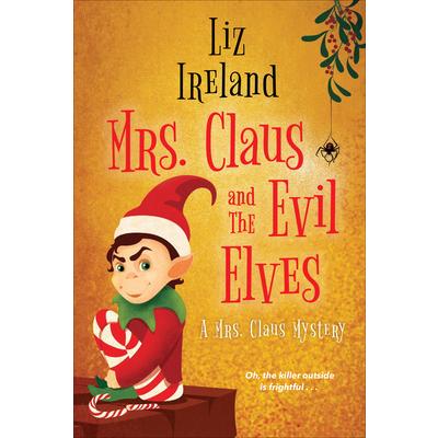 Mrs. Claus and the Evil Elves