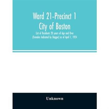 Ward 21-Precinct 1; City of Boston; List of Residents 20 years of Age and Over (Females In