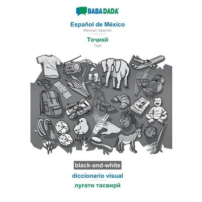 BABADADA black-and-white, Espa簽ol de M矇xico - Tajik (in cyrillic script), diccionario visual - visual dictionary (in cyrillic script)