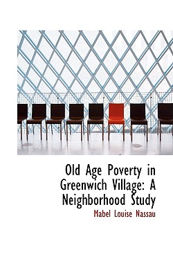 Old Age Poverty in Greenwich Village