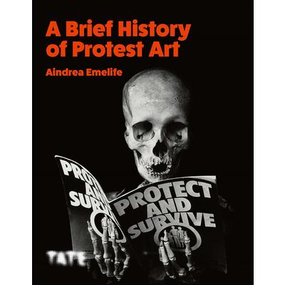 A Little History of Protest Art