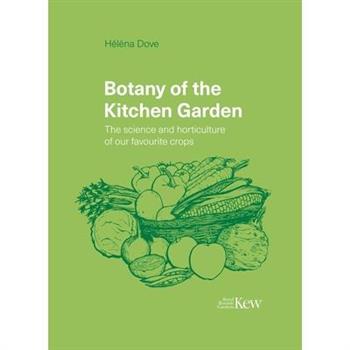 Botany of the Kitchen Garden