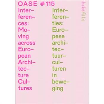 Oase 115: Interferences Moving Across European Architecture Cultures