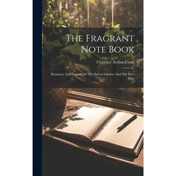 The Fragrant Note Book